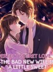 Perfect Secret Love: The Bad New Wife Is A Little Sweet | Jinx manha | Jinx Manga | jinxed manhwa | jinx mingwa | jinx manhwa character | lovejinx manga | lovejinx manhwa | jinx manga free